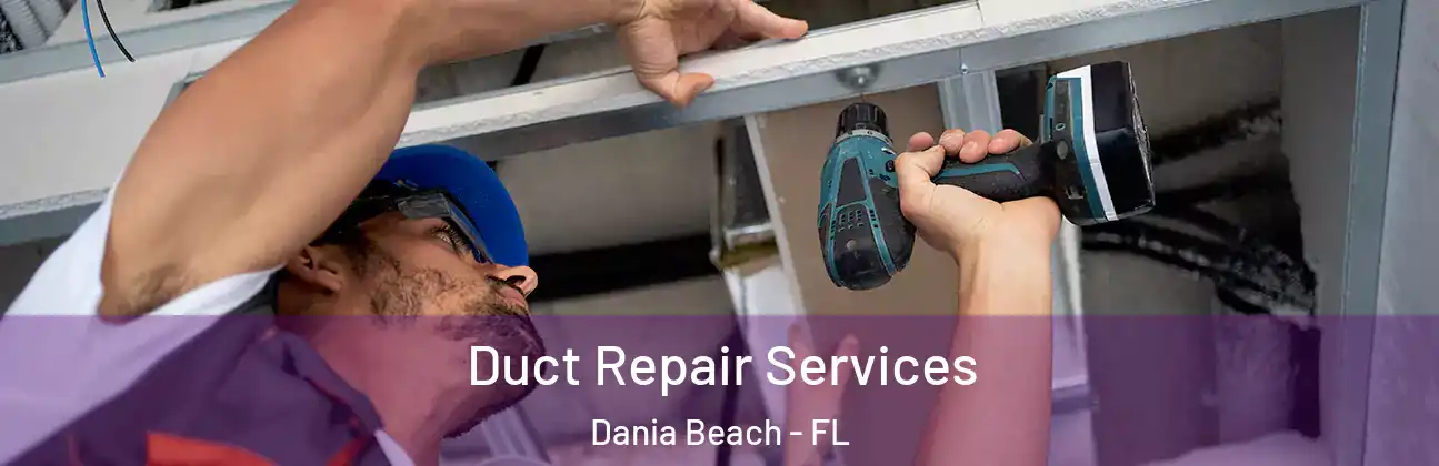  Duct Repair Services Dania Beach - FL