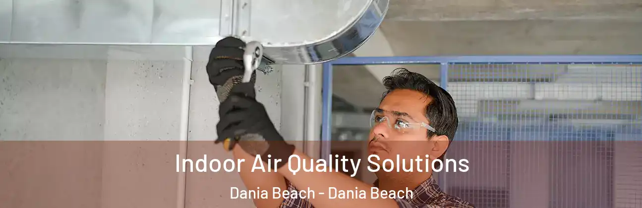  Indoor Air Quality Solutions Dania Beach - Dania Beach